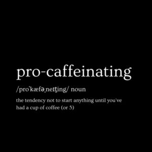 Procaffeinating definition - Tote Bag Design