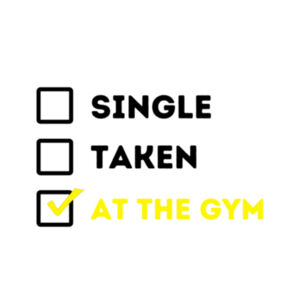 Single, Taken, At the gym - Tote Bag Design
